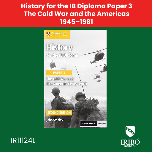History for the IB Diploma Paper 3 The Cold War and the Americas 1945–1981